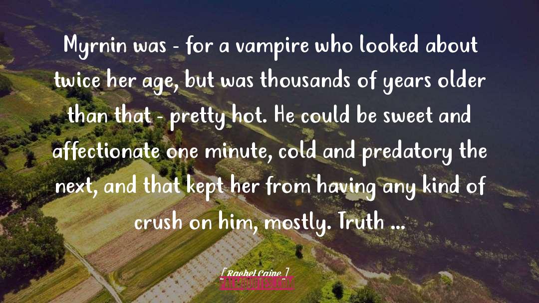 Affectionate quotes by Rachel Caine