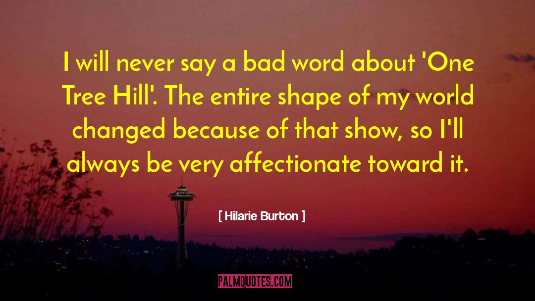 Affectionate quotes by Hilarie Burton