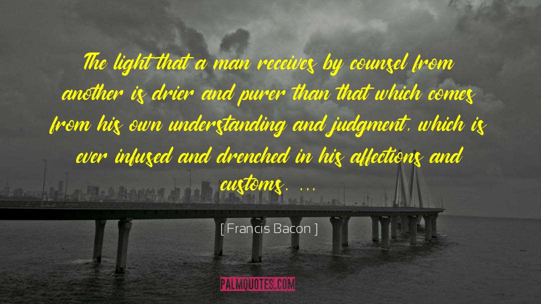 Affections quotes by Francis Bacon