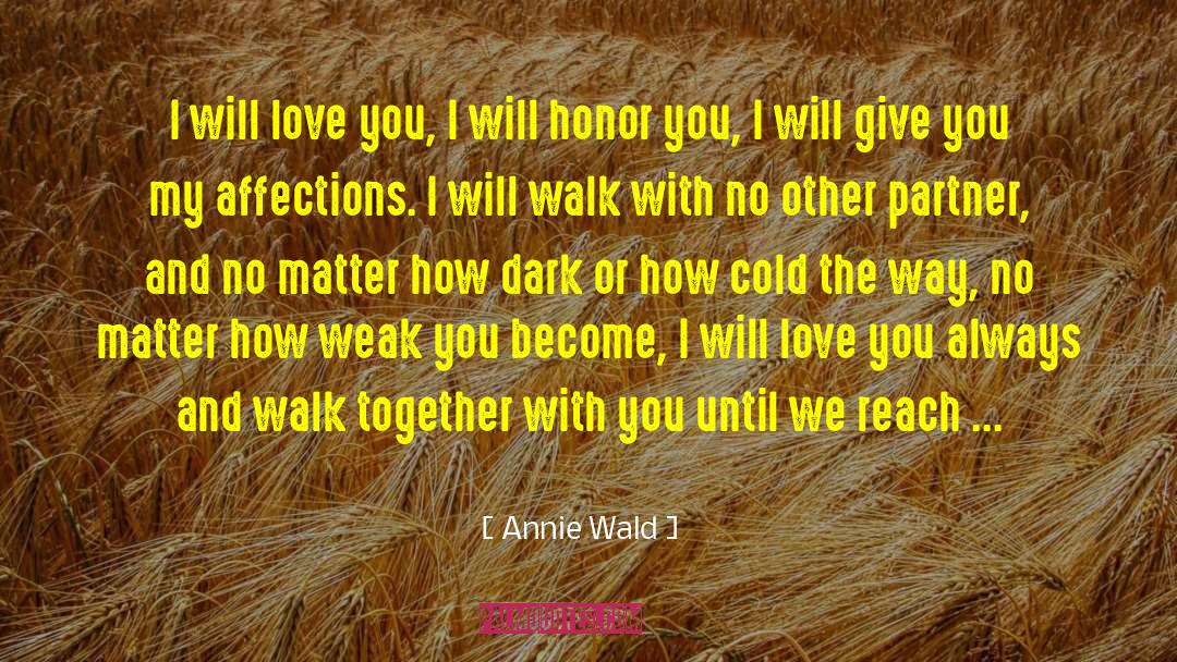 Affections quotes by Annie Wald