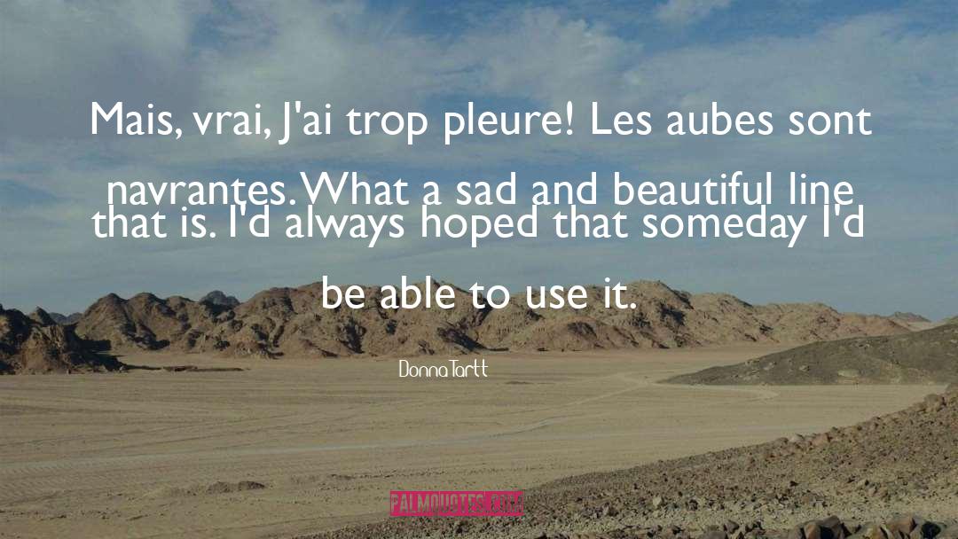 Afficher Les quotes by Donna Tartt