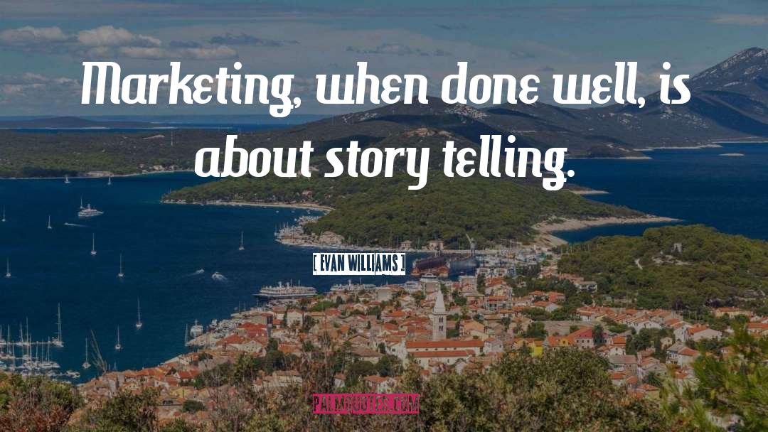 Affiliate Marketing quotes by Evan Williams