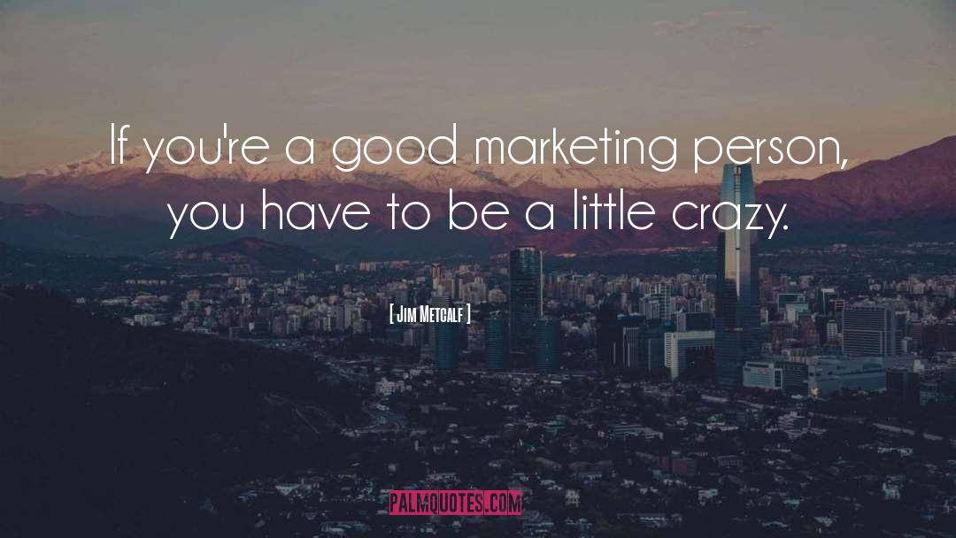 Affiliate Marketing quotes by Jim Metcalf