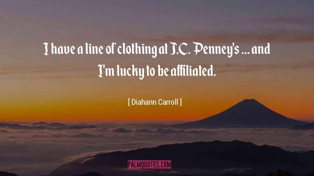 Affiliated quotes by Diahann Carroll
