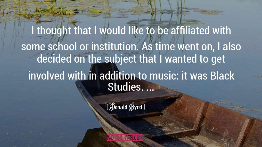 Affiliated quotes by Donald Byrd