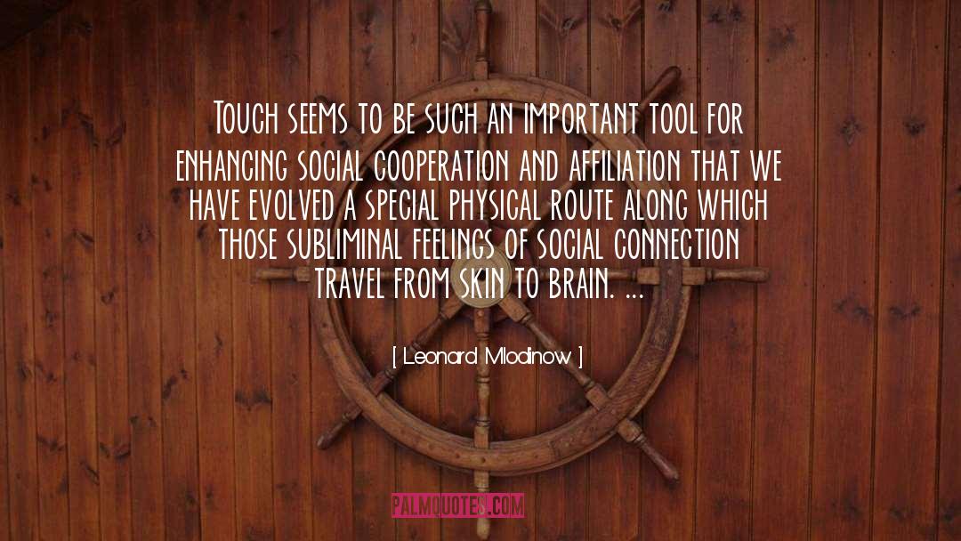 Affiliation quotes by Leonard Mlodinow