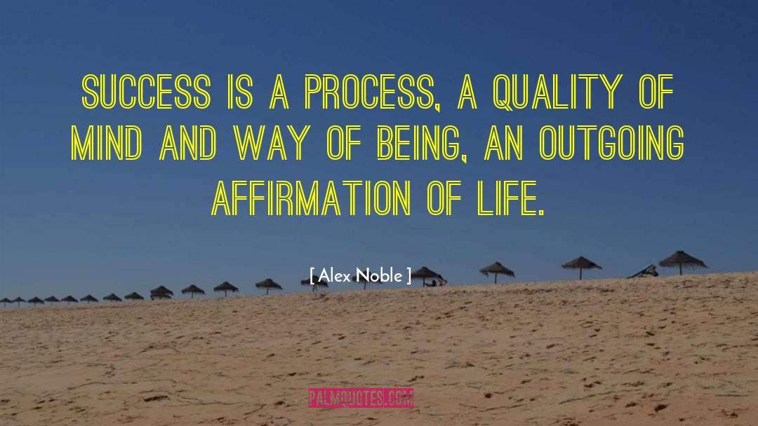 Affirmation quotes by Alex Noble