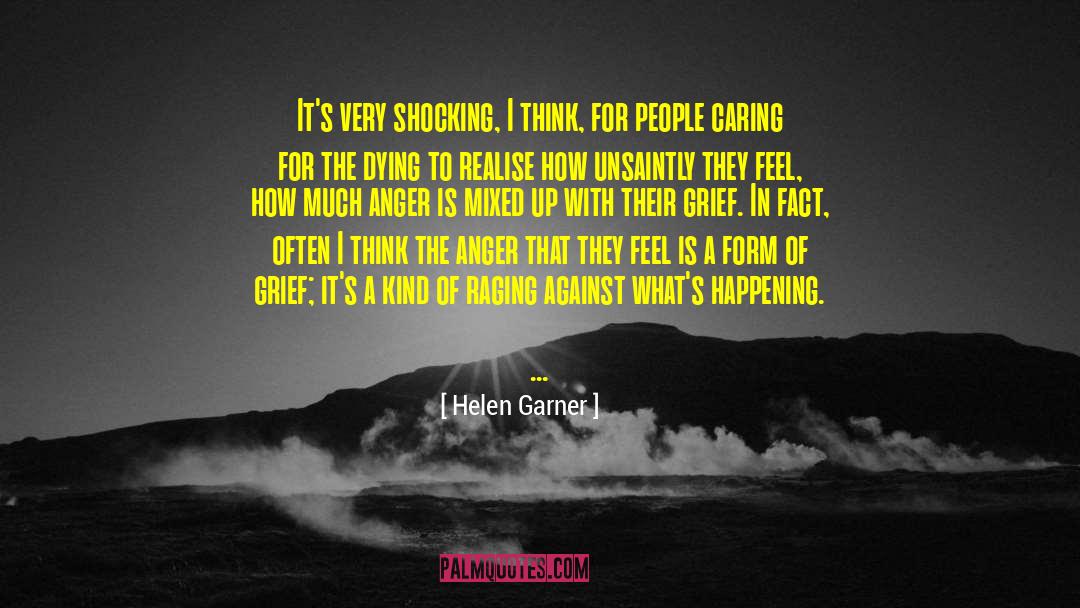 Affirmations For Dying quotes by Helen Garner
