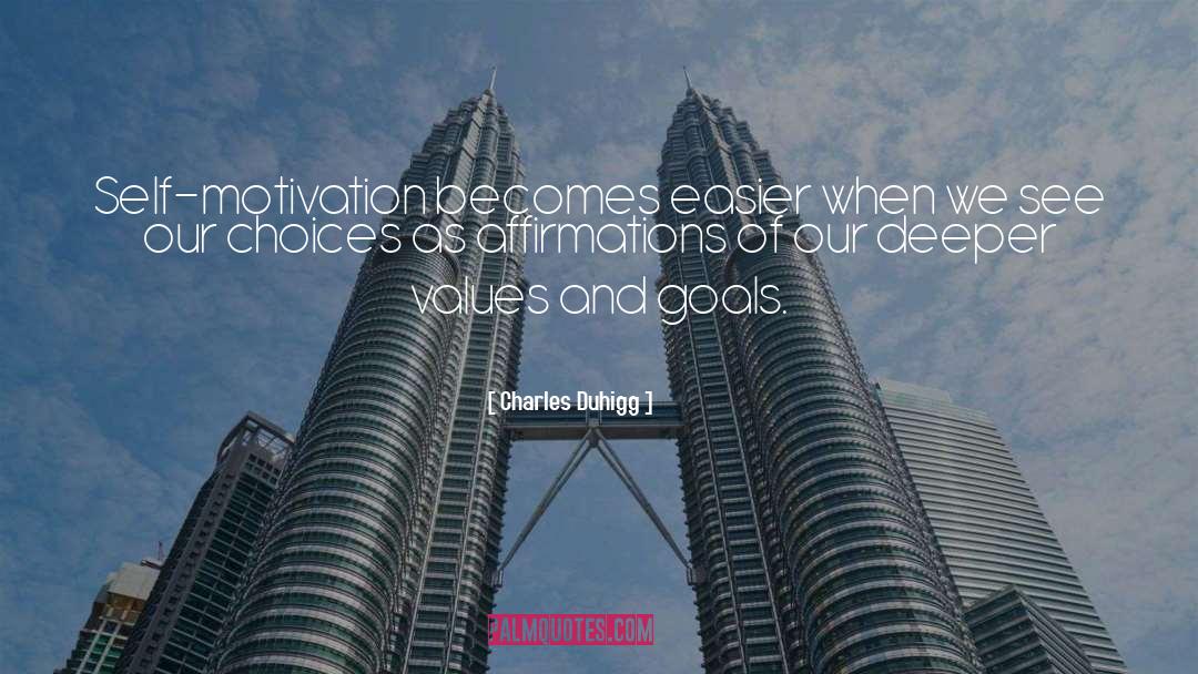Affirmations quotes by Charles Duhigg