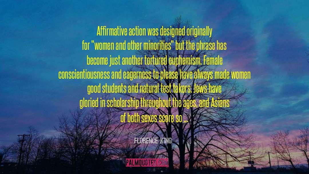 Affirmative Action quotes by Florence King