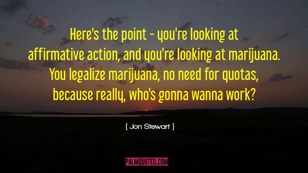 Affirmative Action quotes by Jon Stewart