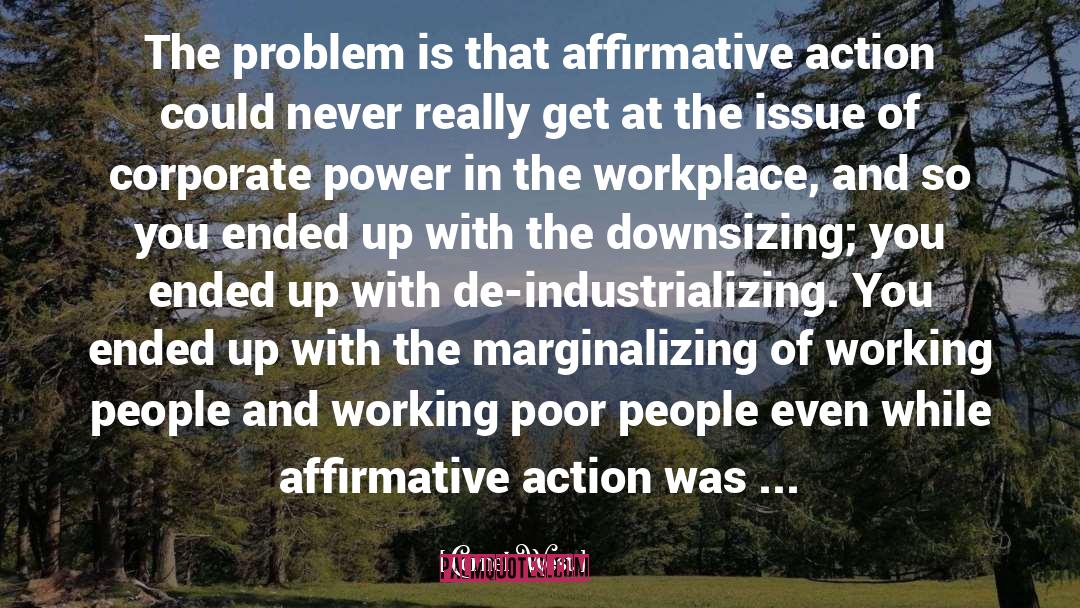 Affirmative Action quotes by Cornel West