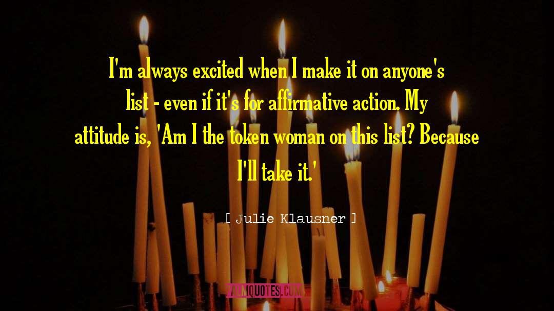 Affirmative Action quotes by Julie Klausner