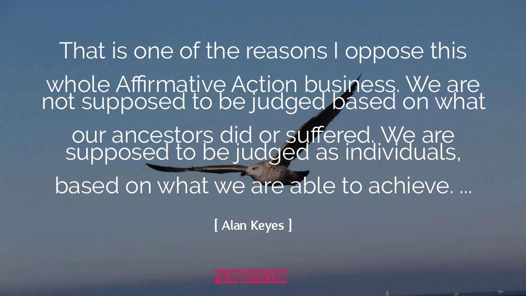 Affirmative Action quotes by Alan Keyes