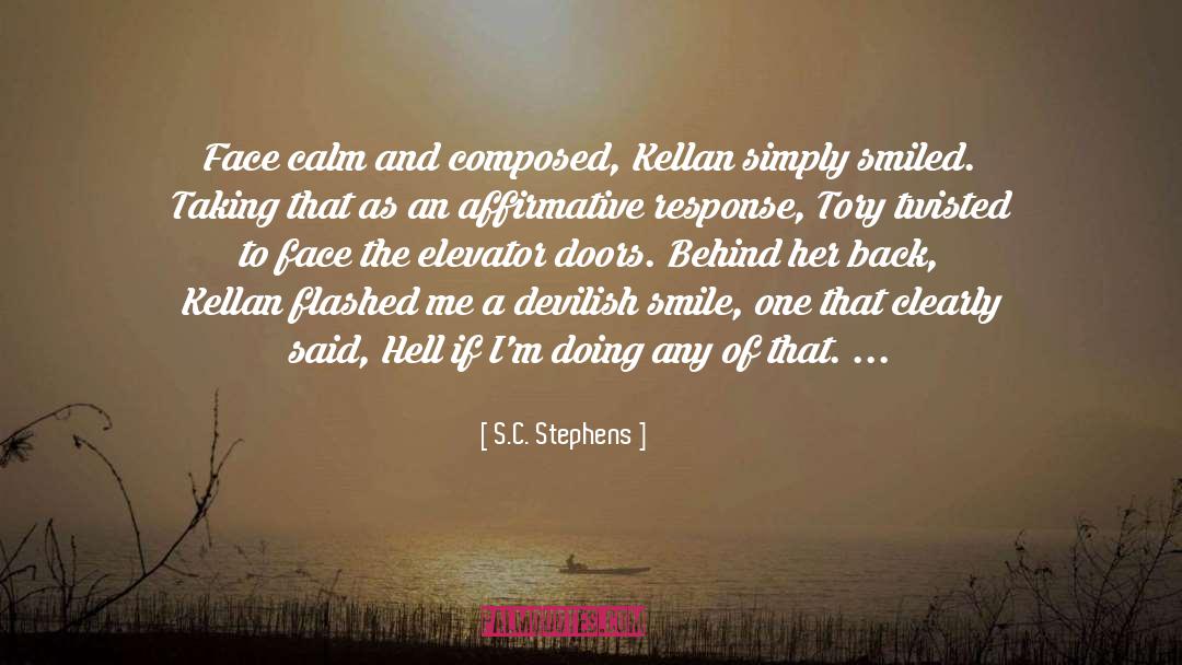 Affirmative quotes by S.C. Stephens