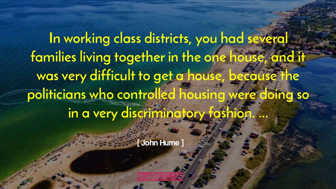 Affirmed Housing quotes by John Hume