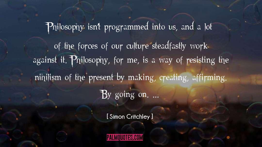 Affirming quotes by Simon Critchley