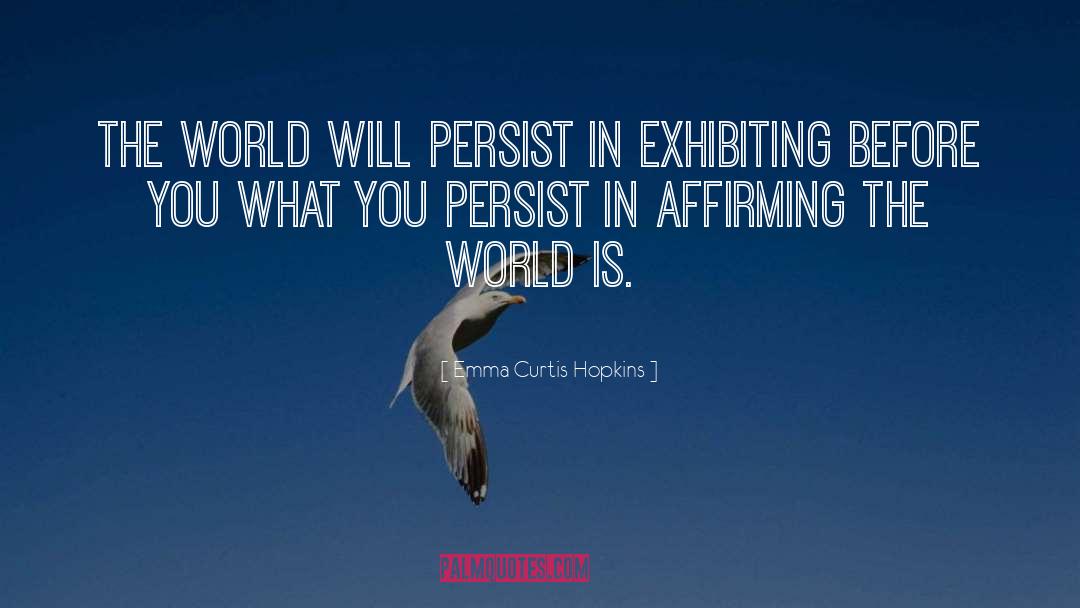 Affirming quotes by Emma Curtis Hopkins
