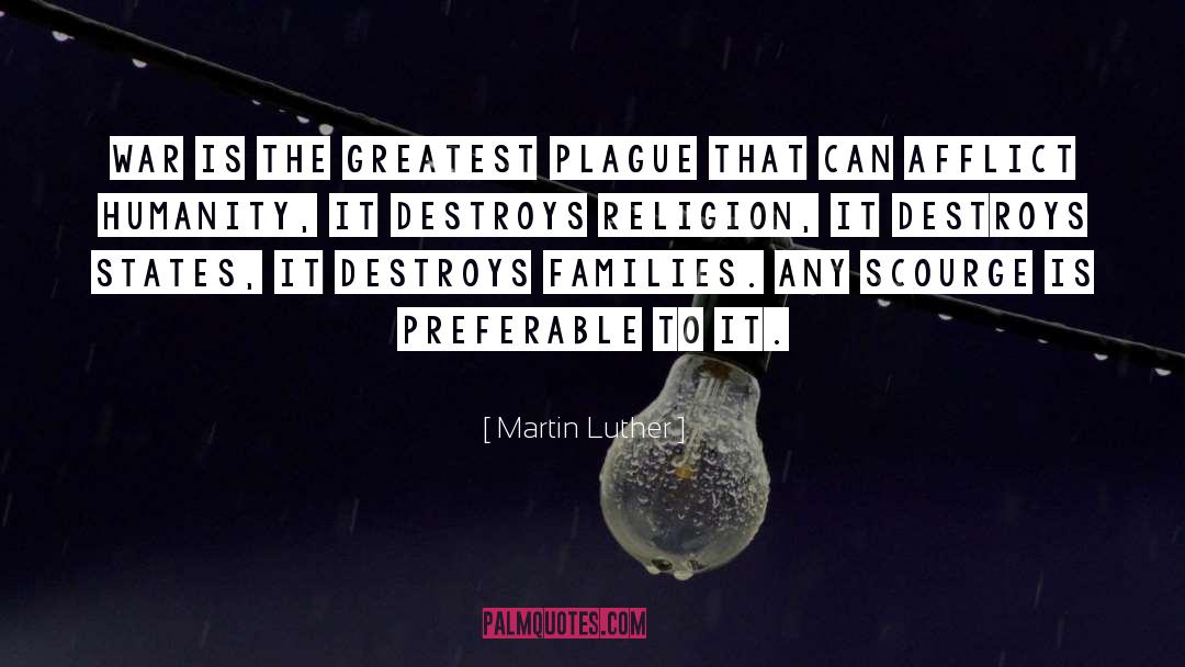 Afflict quotes by Martin Luther