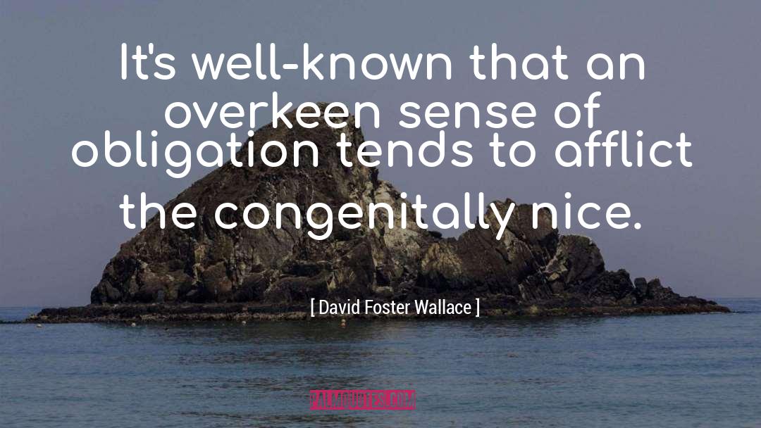 Afflict quotes by David Foster Wallace