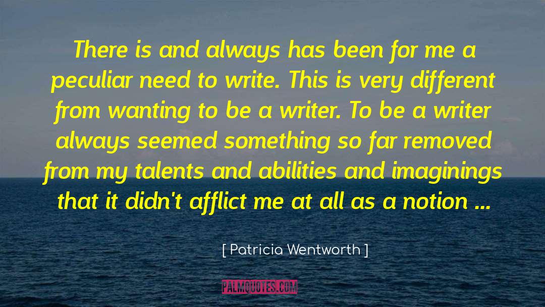 Afflict quotes by Patricia Wentworth