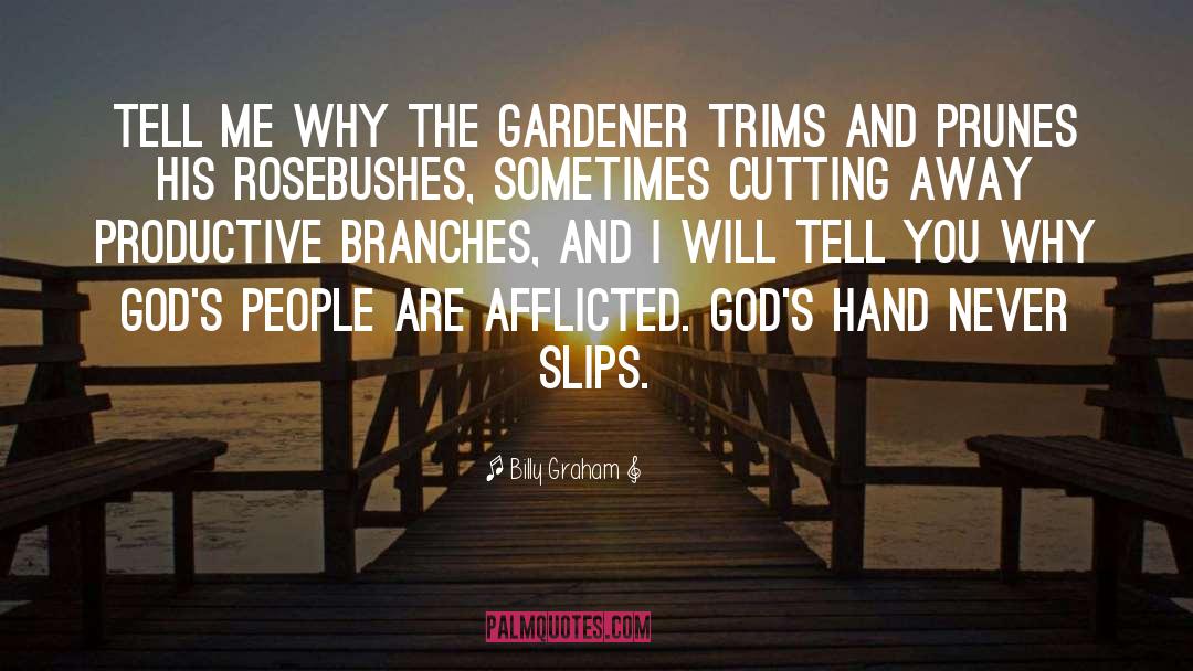 Afflicted 2 quotes by Billy Graham