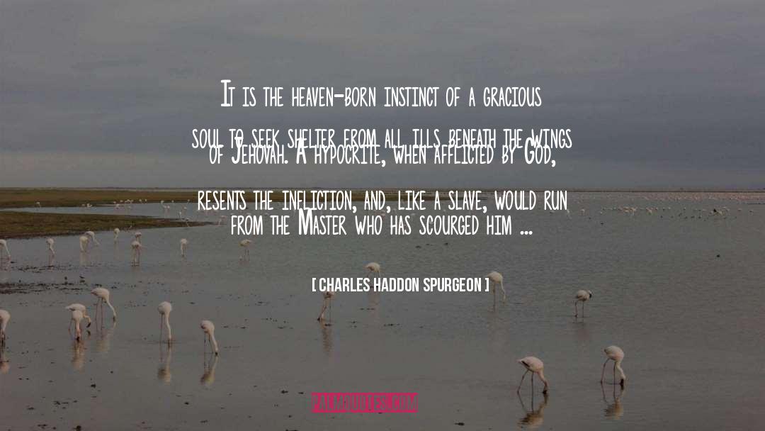Afflicted quotes by Charles Haddon Spurgeon