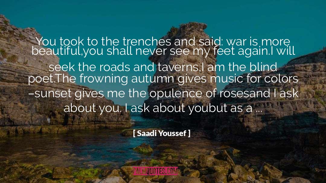 Afflicted quotes by Saadi Youssef