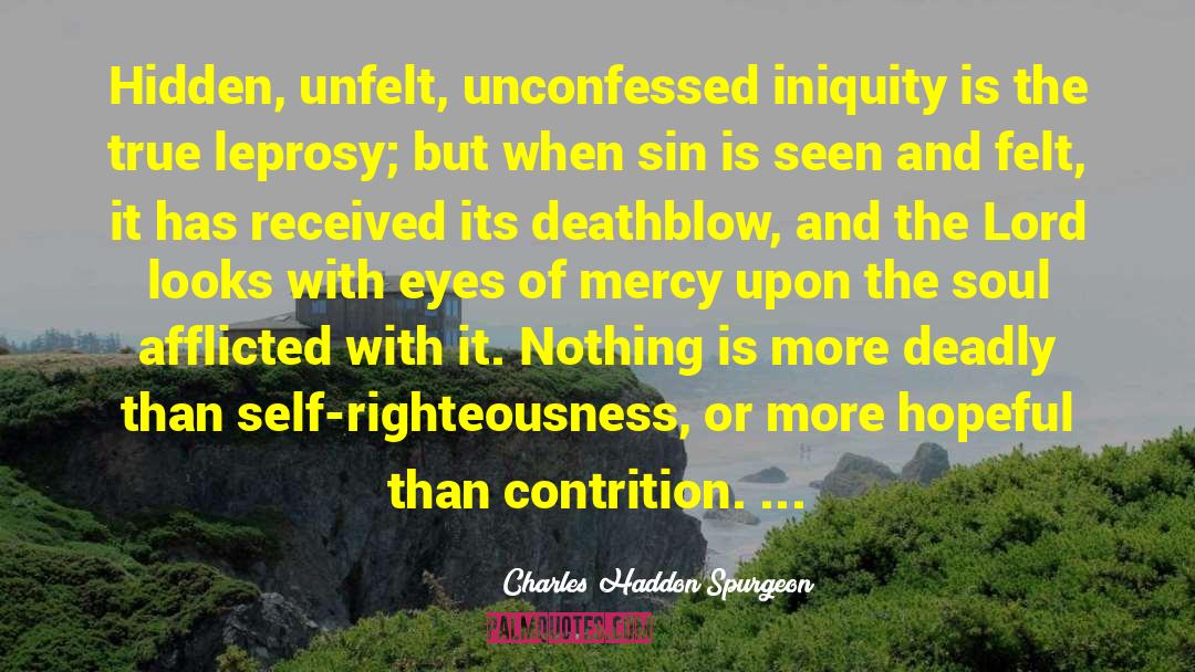 Afflicted quotes by Charles Haddon Spurgeon