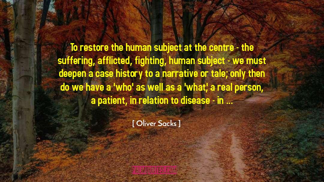 Afflicted quotes by Oliver Sacks