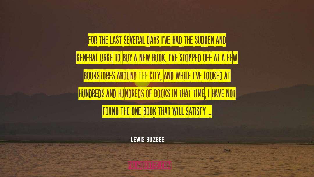 Afflicted quotes by Lewis Buzbee
