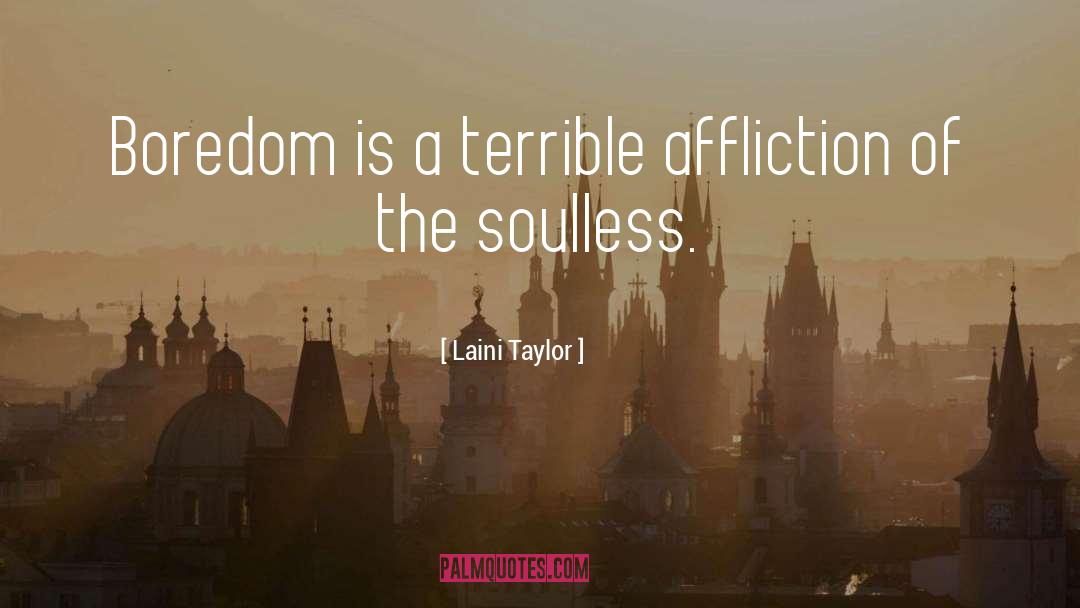 Affliction quotes by Laini Taylor