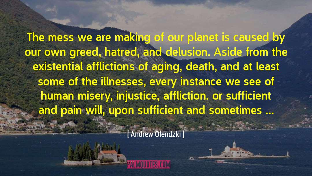 Affliction quotes by Andrew Olendzki