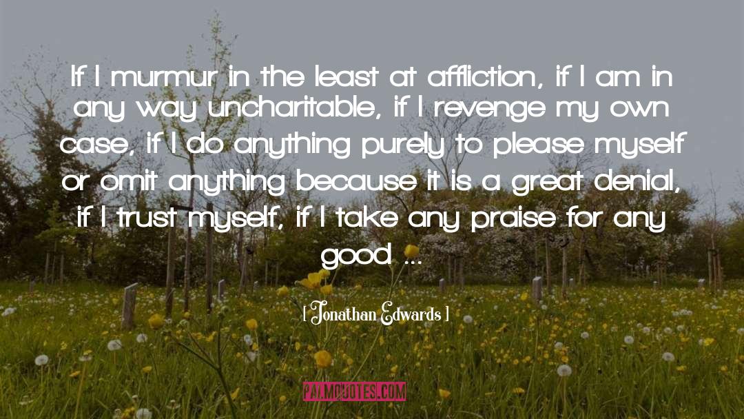 Affliction quotes by Jonathan Edwards