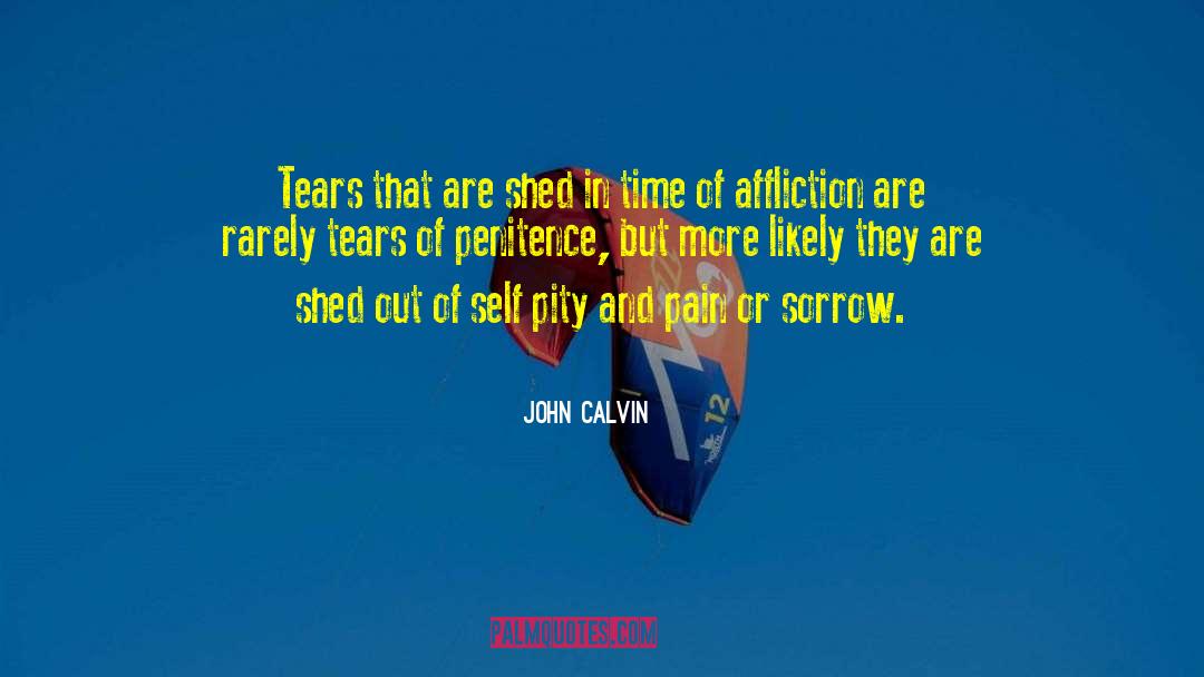 Affliction quotes by John Calvin