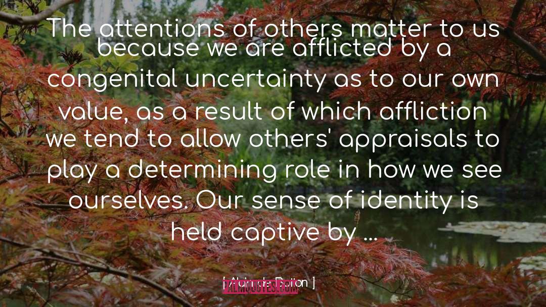 Affliction quotes by Alain De Botton