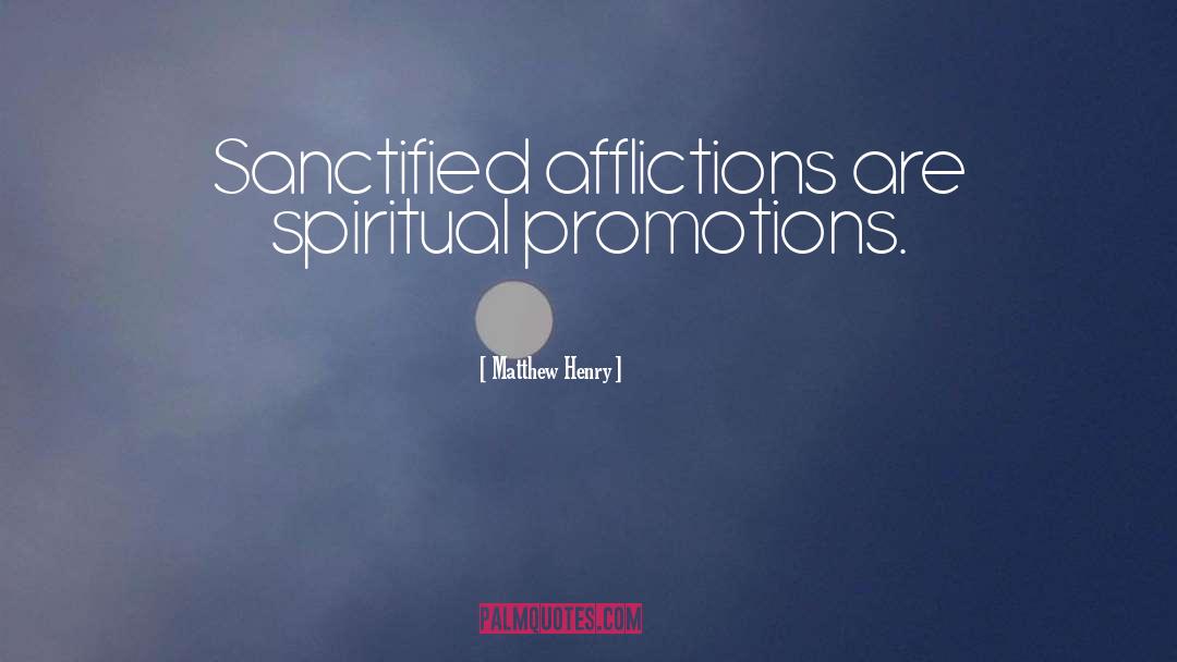 Afflictions quotes by Matthew Henry