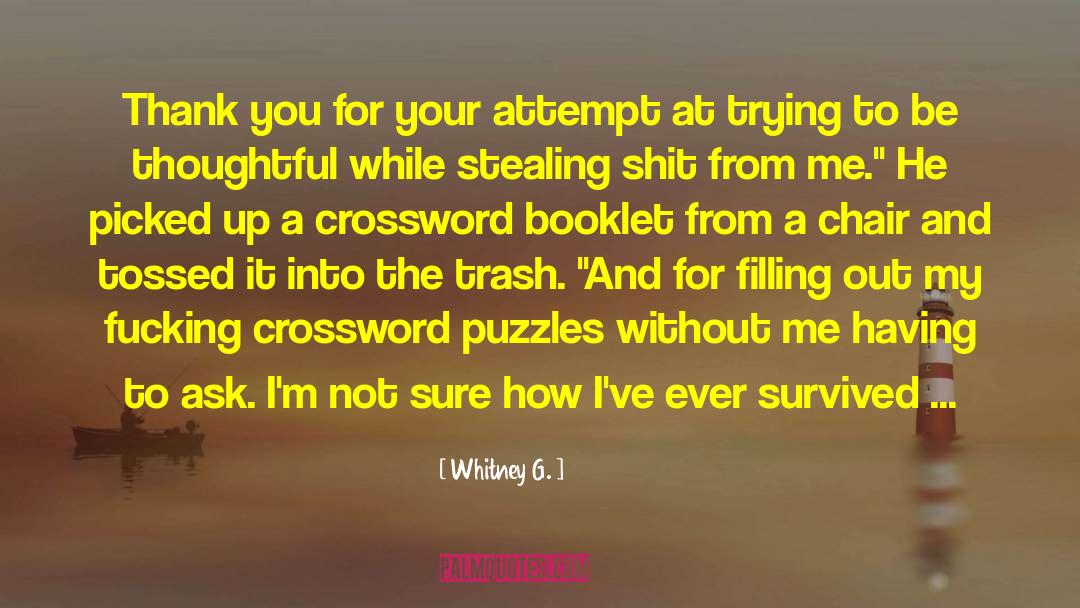 Afflicts Crossword quotes by Whitney G.