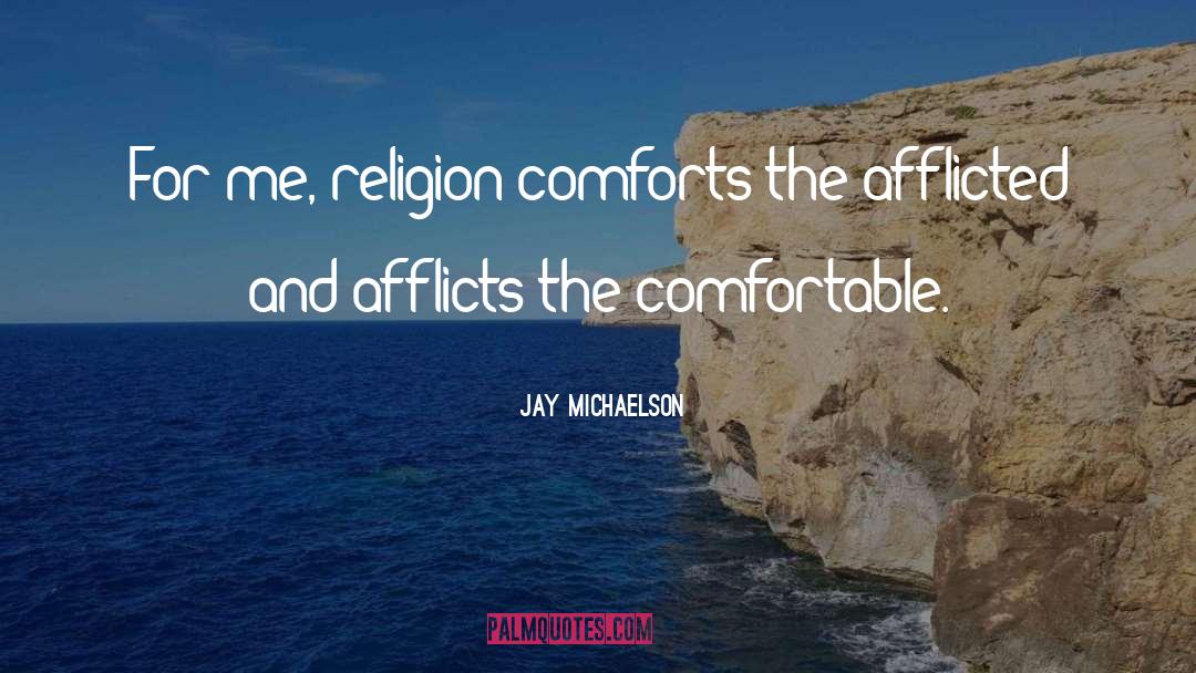 Afflicts quotes by Jay Michaelson