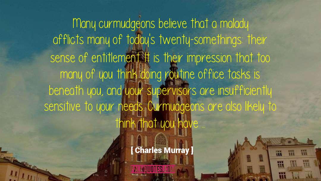 Afflicts quotes by Charles Murray