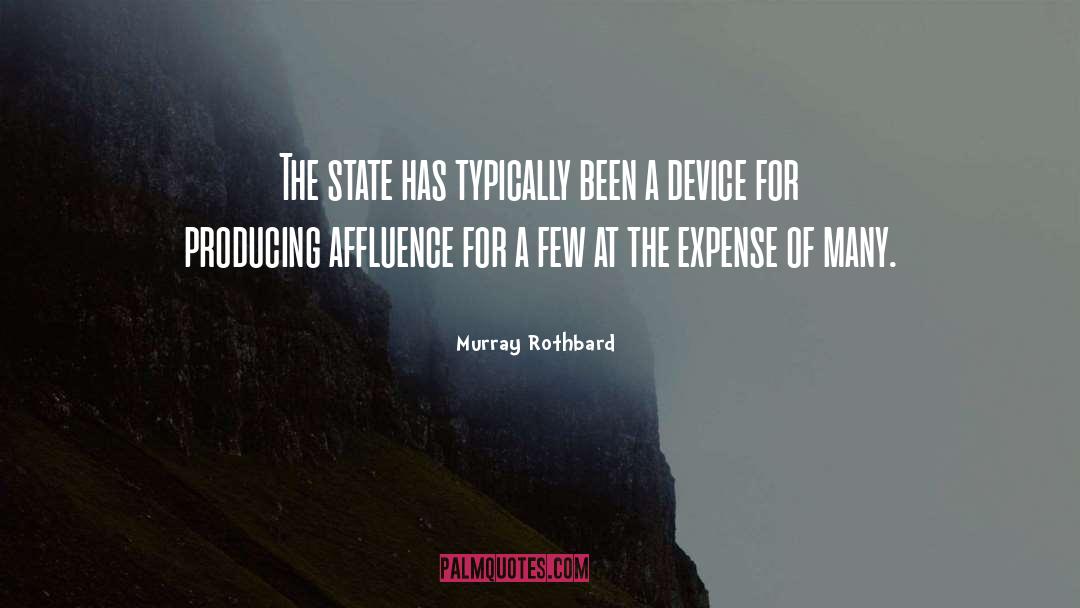 Affluence quotes by Murray Rothbard