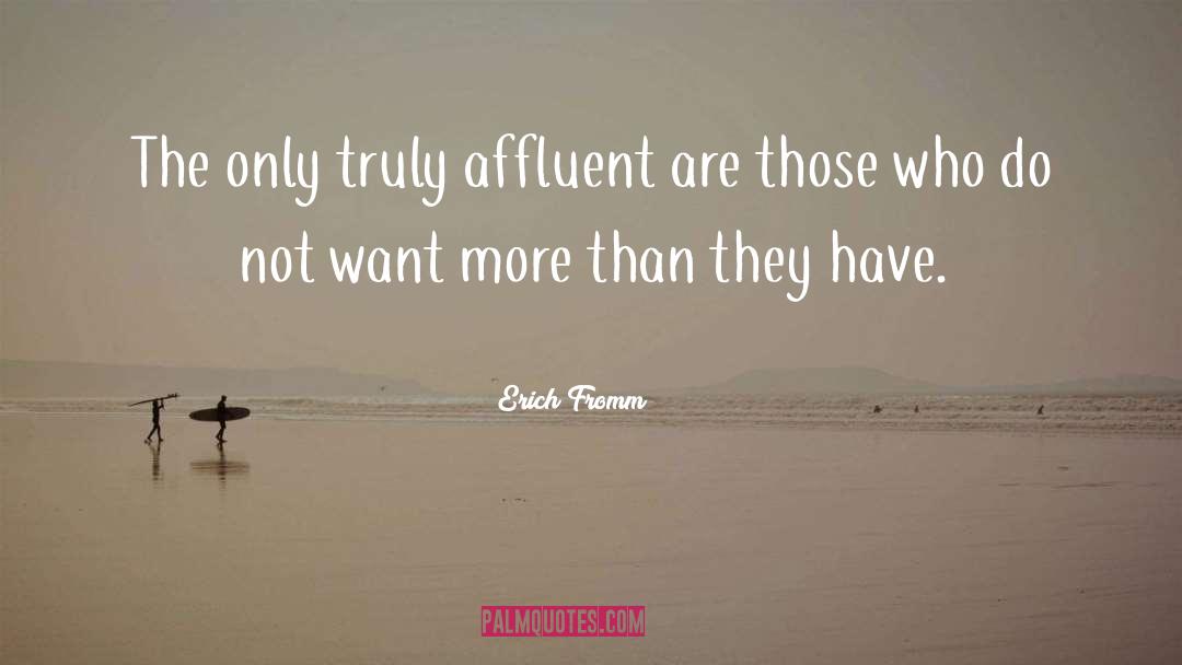 Affluence quotes by Erich Fromm