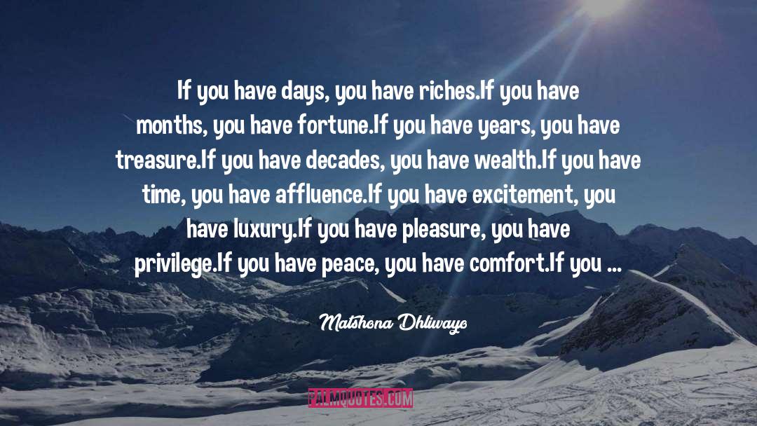 Affluence quotes by Matshona Dhliwayo