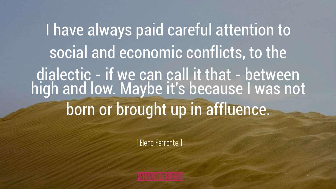 Affluence quotes by Elena Ferrante