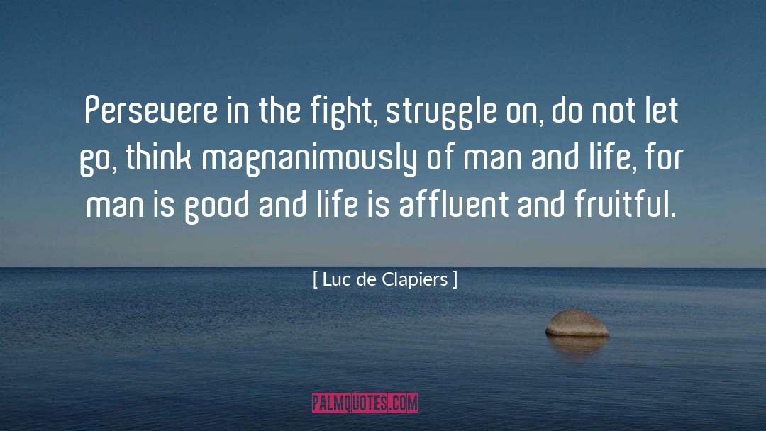 Affluent quotes by Luc De Clapiers