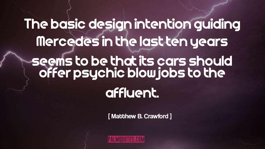 Affluent quotes by Matthew B. Crawford