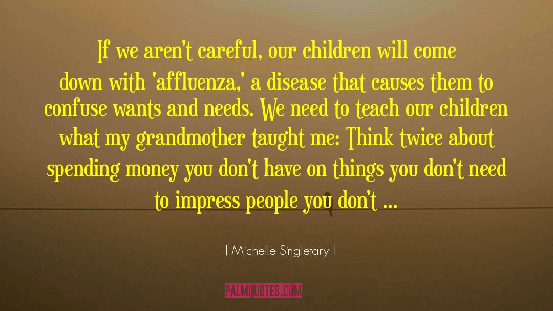 Affluenza quotes by Michelle Singletary