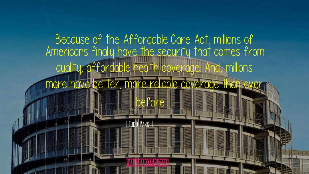 Affordable Care Act quotes by Todd Park