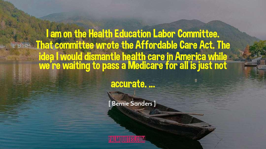 Affordable Care Act quotes by Bernie Sanders