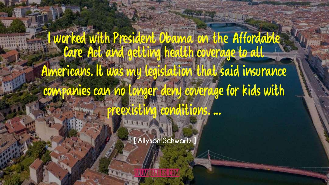 Affordable Care Act quotes by Allyson Schwartz